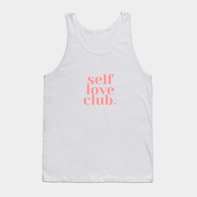 Self Love Club Tank Top by honeydesigns